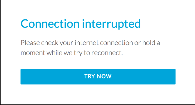 Your connection was interrupted
