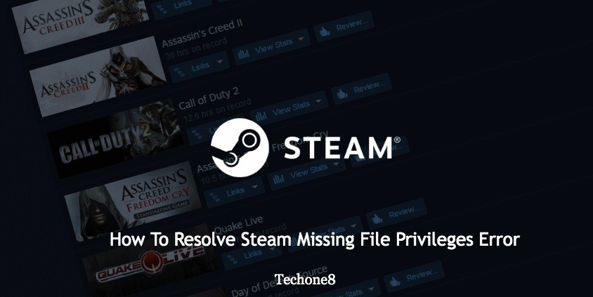 How To Resolve Steam Missing File Privileges Error