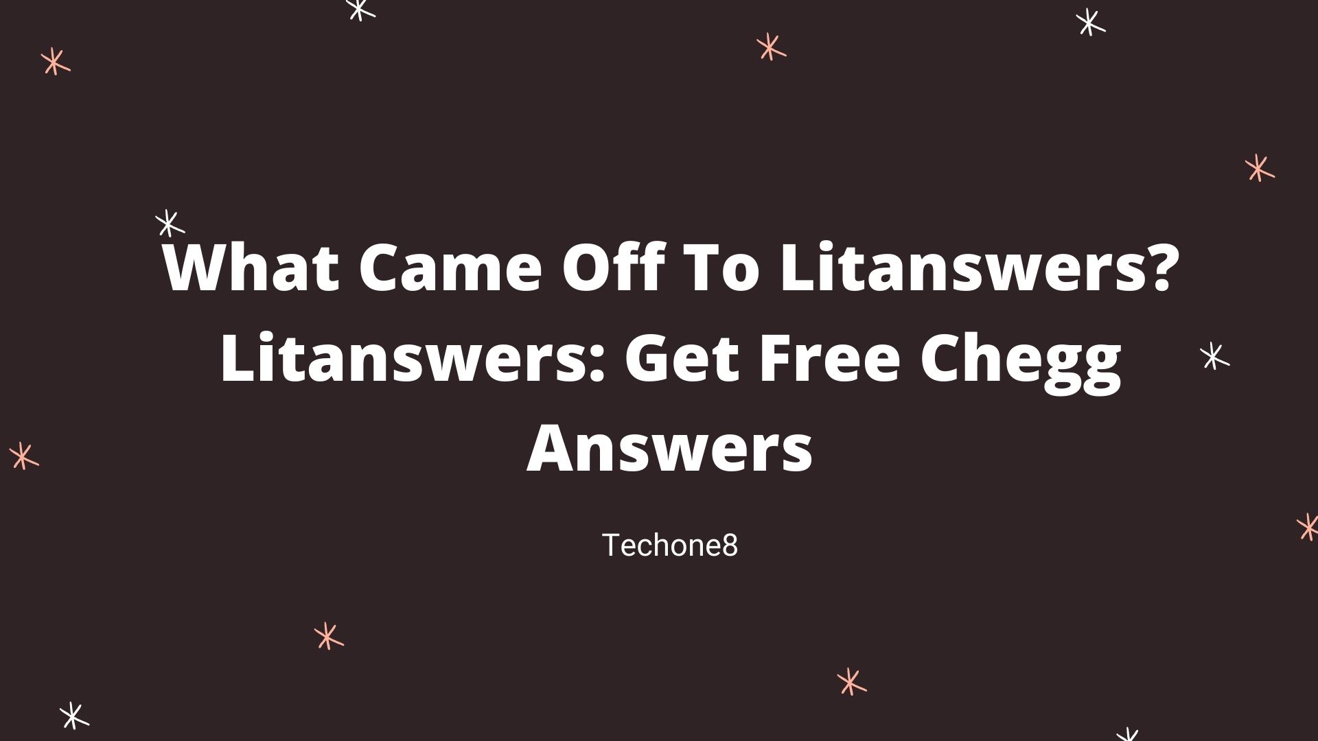 What Came Off To Litanswers? Litanswers: Get Free Chegg Answers