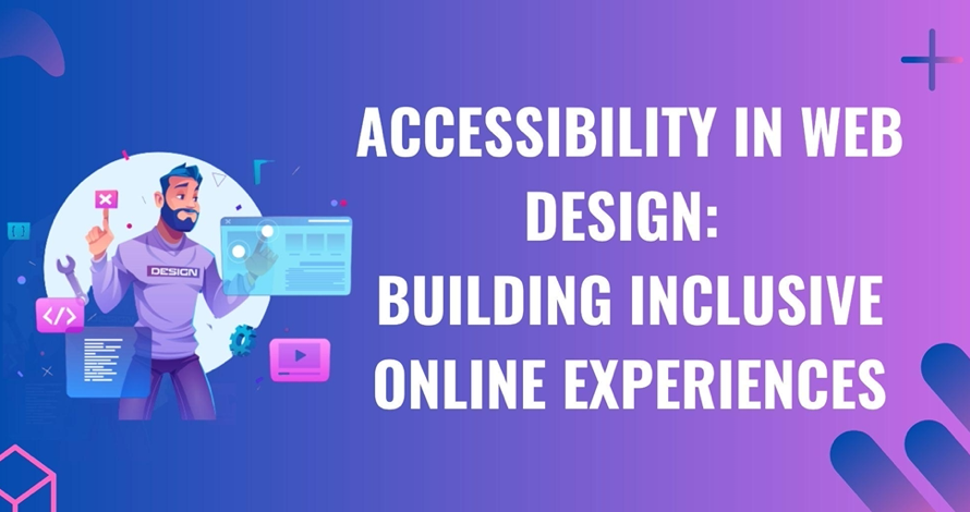 Accessibility in Web Design: Building Inclusive Online Experiences