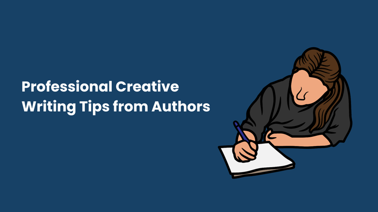 Professional Creative Writing Tips from Authors