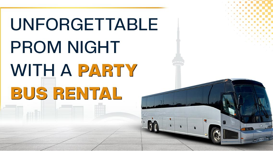 How to Plan an Unforgettable Prom Night with a Party Bus Rental in Toronto