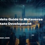 Metaverse Real Estate Development