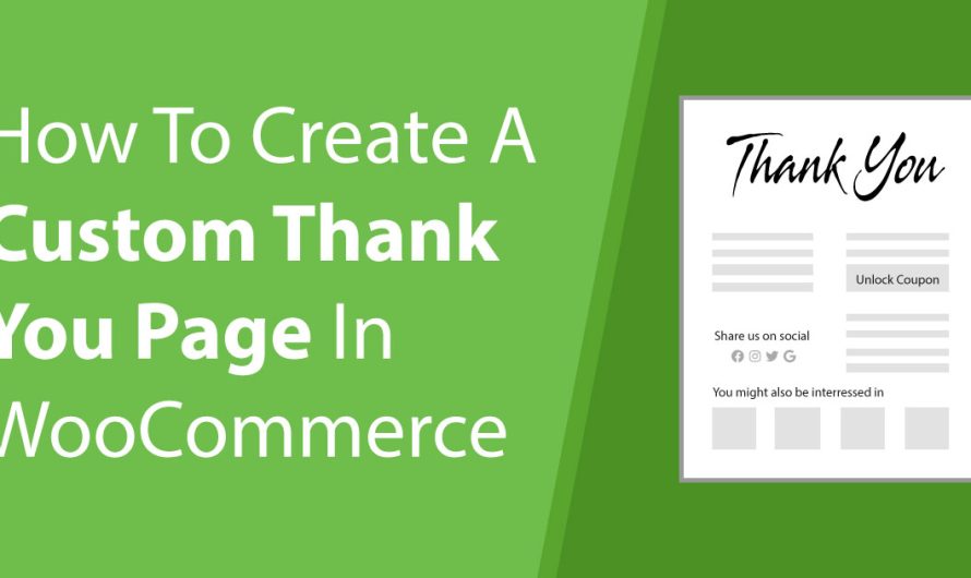 Creating Personalized WooCommerce Thank You Pages Based on Products and Categories